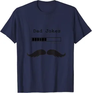Dad Jokes Loading... Funny Fathers Day Shirt T-Shirt