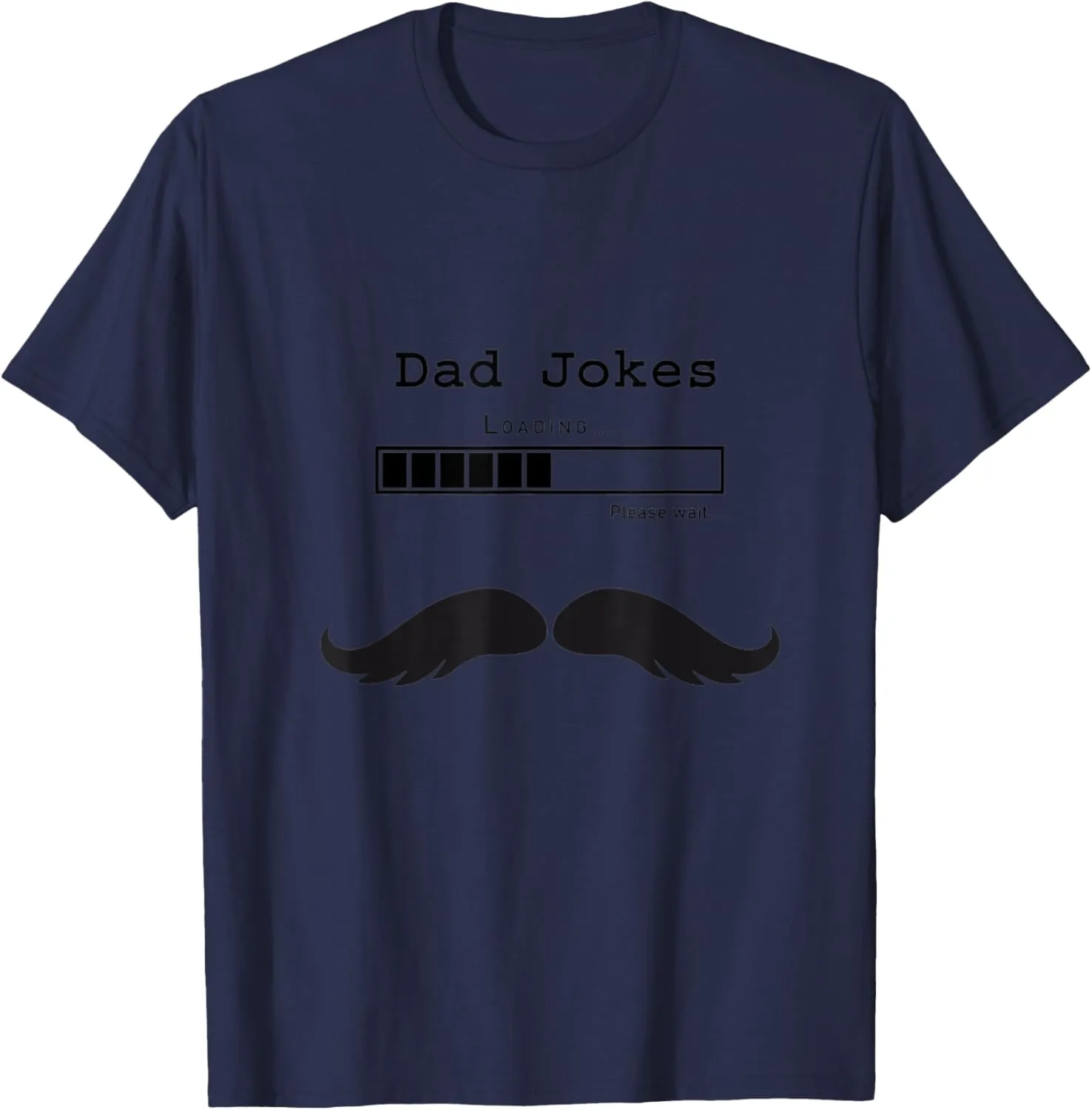 Dad Jokes Loading... Funny Fathers Day Shirt T-Shirt